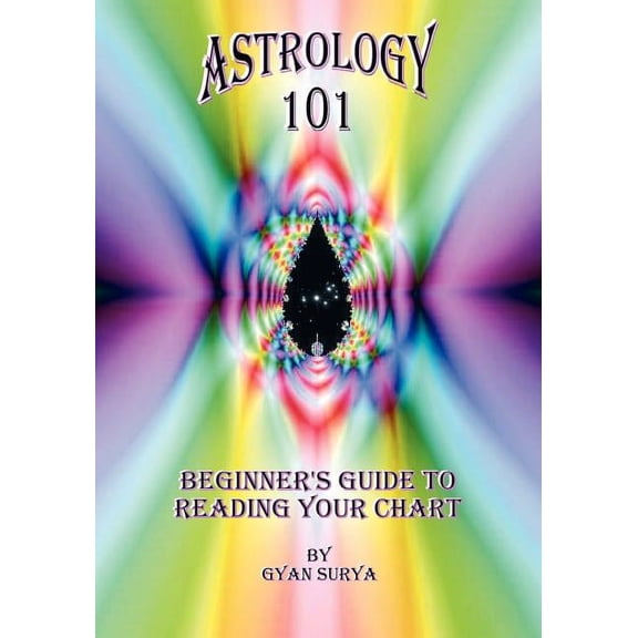 Astrology 101: Beginner's Guide to Reading Your Chart, (Paperback)