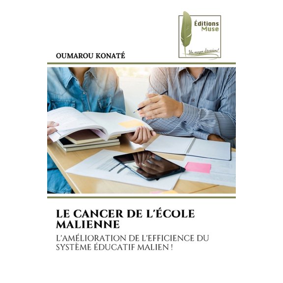 Le Cancer de l'École Malienne, (Paperback)