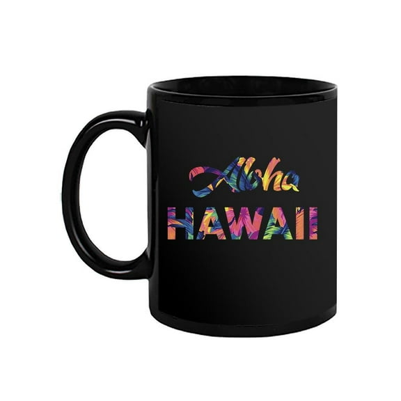 Aloha Hawaii Quote Mug - SPIdeals Designs,