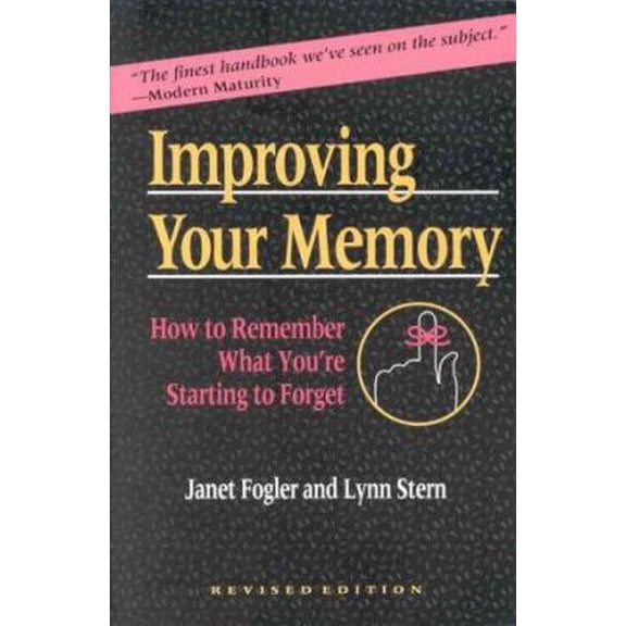 Pre-Owned Improving Your Memory: How to Remember What You're Starting to Forget (Paperback) 0801847680 9780801847684