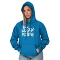 thumbnail image 3 of Stay Positive Inspirational Quote Hoodie Sweatshirt Women Men Brisco Brands L, 3 of 6