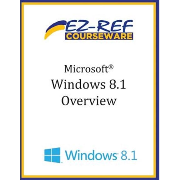 Pre-Owned Microsoft Windows 8.1 : Overview