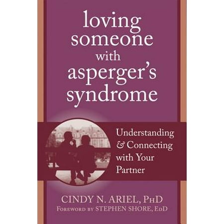 Loving Someone with Asperger's Syndrome - eBook (Best Careers Asperger's Syndrome)