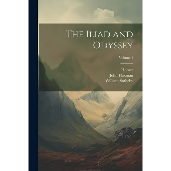 The Iliad and Odyssey; Volume 1 (Paperback)