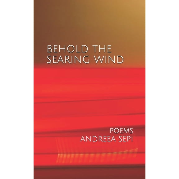 Behold the Searing Wind, (Paperback)