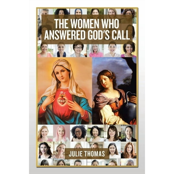 The Women Who Answered God's Call, (Paperback)