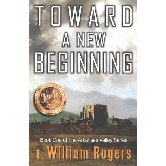 Arkansas Valley: Toward A New Beginning (Paperback)