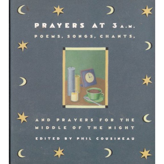 Pre-Owned Prayers at 3 A.M.: Poems, Songs, Chants, and Prayers for the Middle of the Night (Paperback) 0062512005 9780062512000