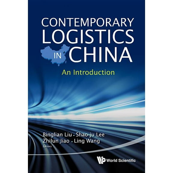 Contemporary Logistics in China, (Hardcover)