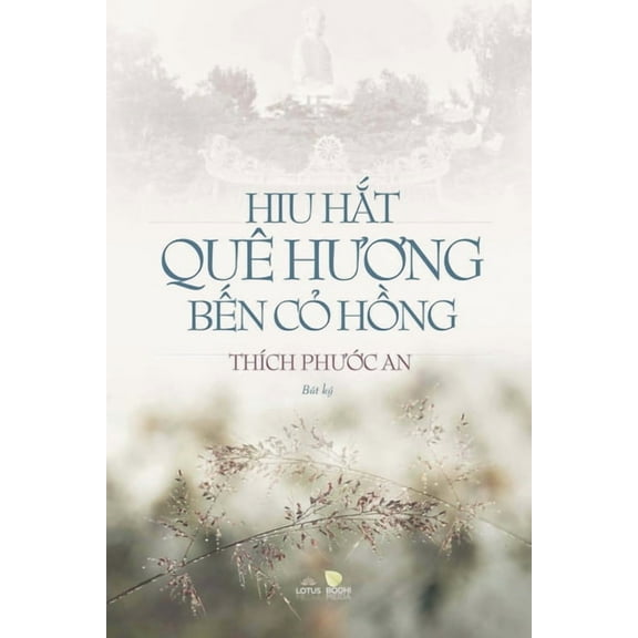 Hiu hắt quÃª hương bến cỏ hồng, (Paperback)