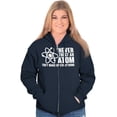 thumbnail image 4 of Never Trust an Atom Science Nerd Geek Zip Up Hoodie Men's Women's Brisco Brands L, 4 of 6