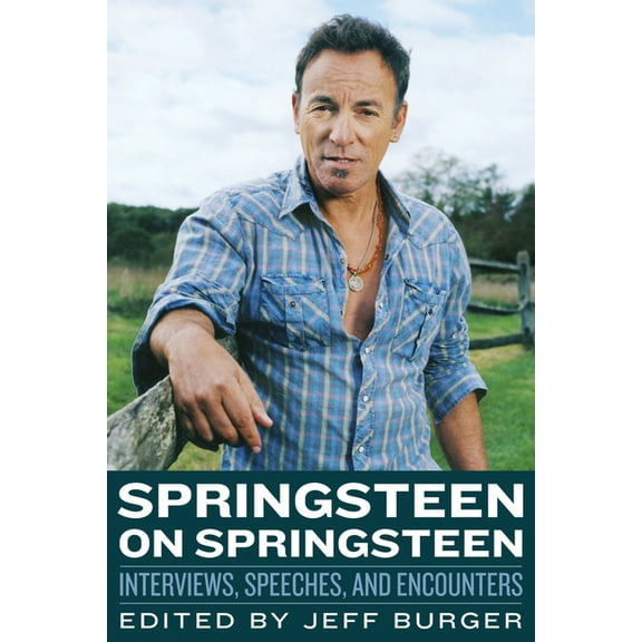 Musicians in Their Own Words Springsteen on Springsteen, (Paperback)
