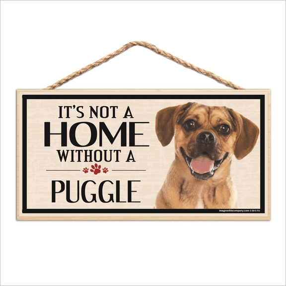 It's Not a Home Without a Puggle Wood Sign