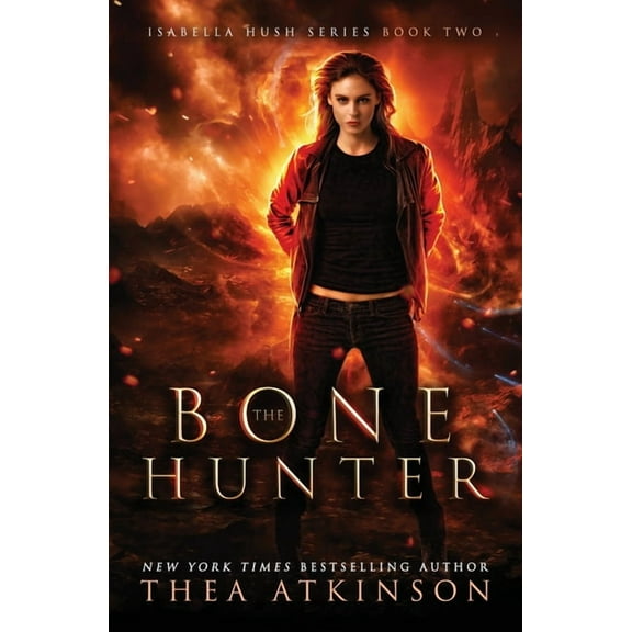 Isabella Hush Bone Hunter: an Urban Fantasy, Book 2, (Paperback)