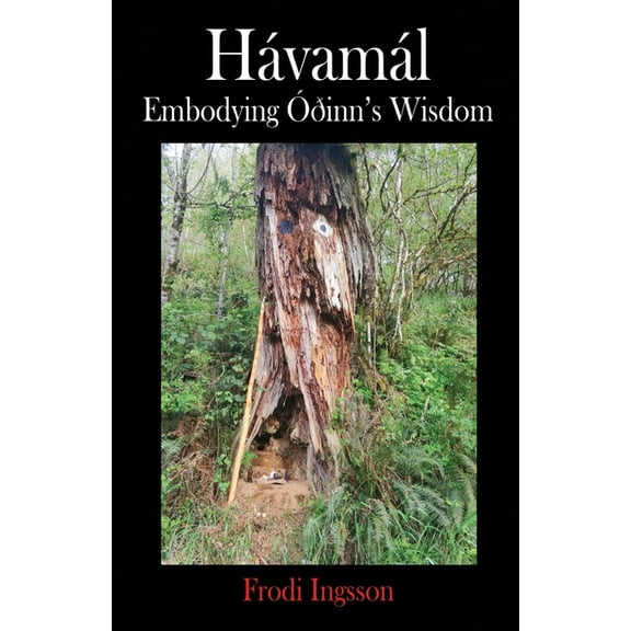HÃ¡vamÃ¡l: Embodying ÃÃ°inn's Wisdom, (Paperback)