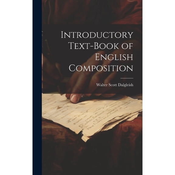 Introductory Text-Book of English Composition (Hardcover)