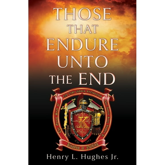 Those That Endure Unto the End, (Paperback)