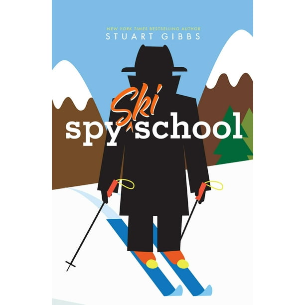École de Ski d'Espionnage (Faisant Partie de l'École d'Espionnage) par Stuart Gibbs