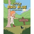 thumbnail image 2 of Petit Oiseau Bleu, (une Histoire Vraie), 2 of 4