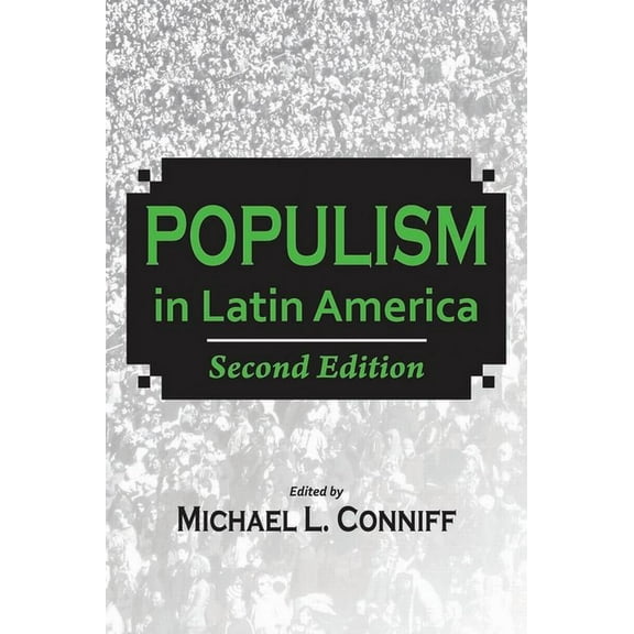 Populism in Latin America : Second Edition (Paperback)