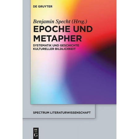 Spectrum Literaturwissenschaft / Spectru Epoche und Metapher Book 43 (Hardcover)