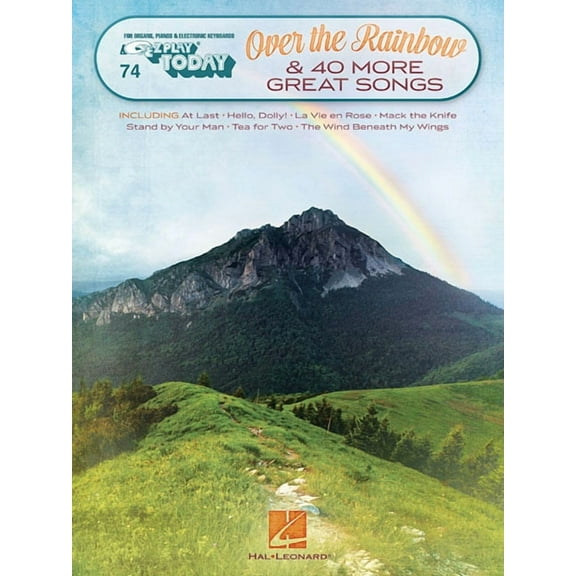 Over the Rainbow & 40 More Great Songs: E-Z Play Today Volume 74, (Paperback)