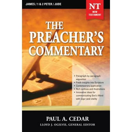 The Preacher's Commentary - Vol. 34: James / 1 and 2 Peter / Jude -