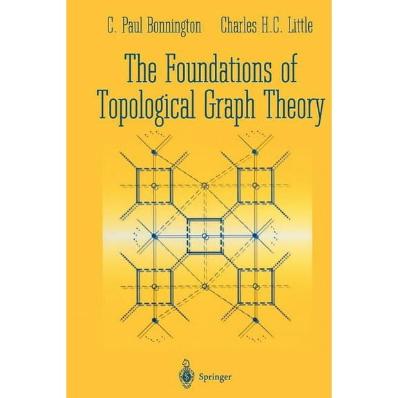 The Foundations of Topological Graph Theory, (Paperback)