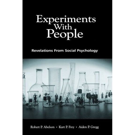 Pre-Owned Experiments with People: Revelations from Social Psychology (Paperback) 0805828974 9780805828979