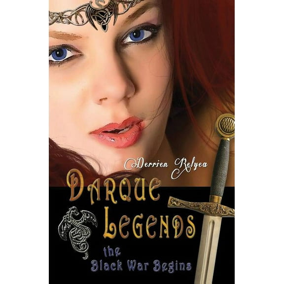 Darque Legends: The Black War Begins: Darque Legends Book One, (Paperback)