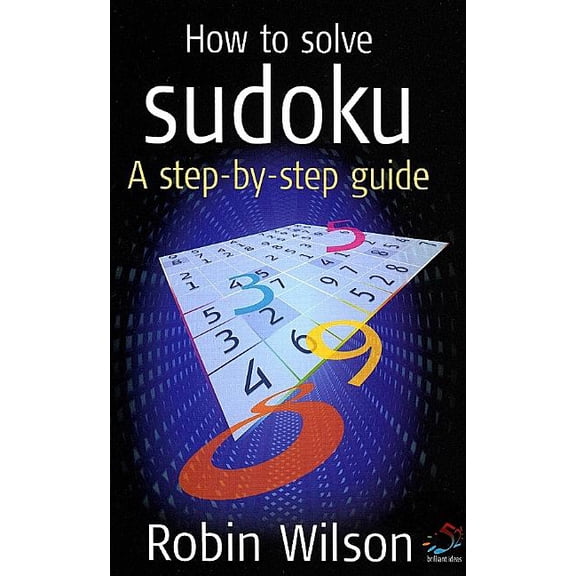 How to Solve Sudoku: A Step-by-Step Guide, 9781904902621, 1904902626, Paperback,