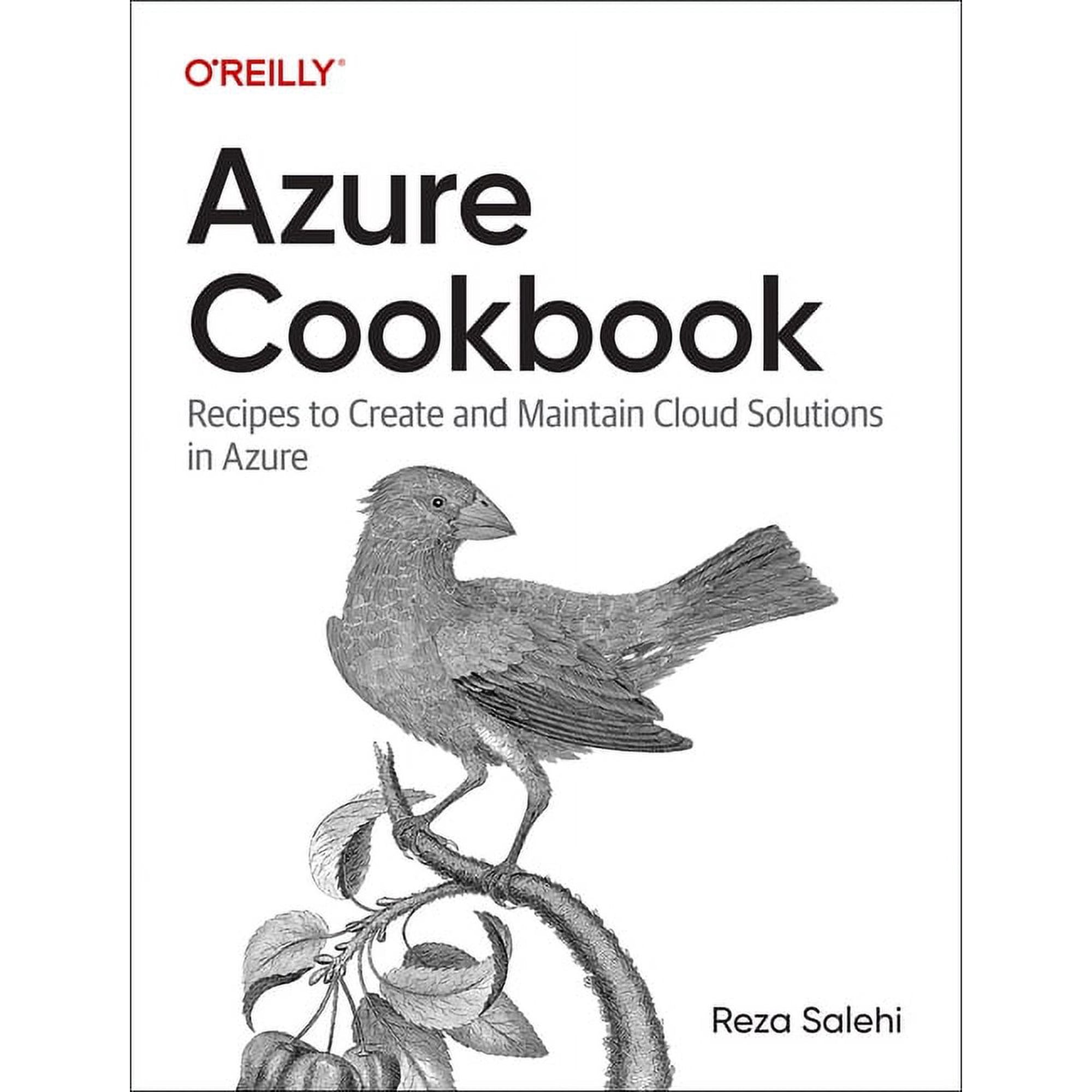 Azure Cookbook: Recipes to Create and Maintain Cloud Solutions in Azure (Paperback)