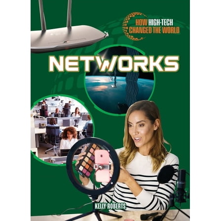 How High-Tech Changed the World Networks, (Hardcover)