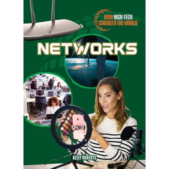 How High-Tech Changed the World Networks, (Hardcover)