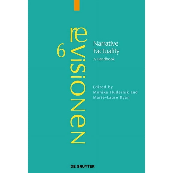 Revisionen Narrative Factuality: A Handbook, Book 6, (Hardcover)