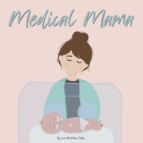 Medical Mama, (Paperback)