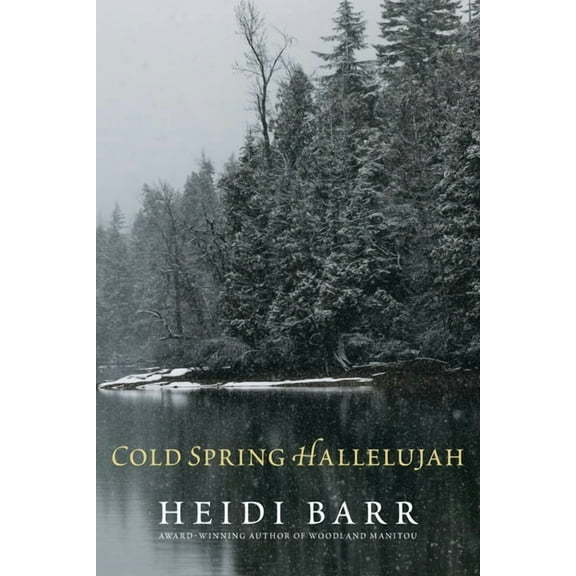 Cold Spring Hallelujah, (Paperback)