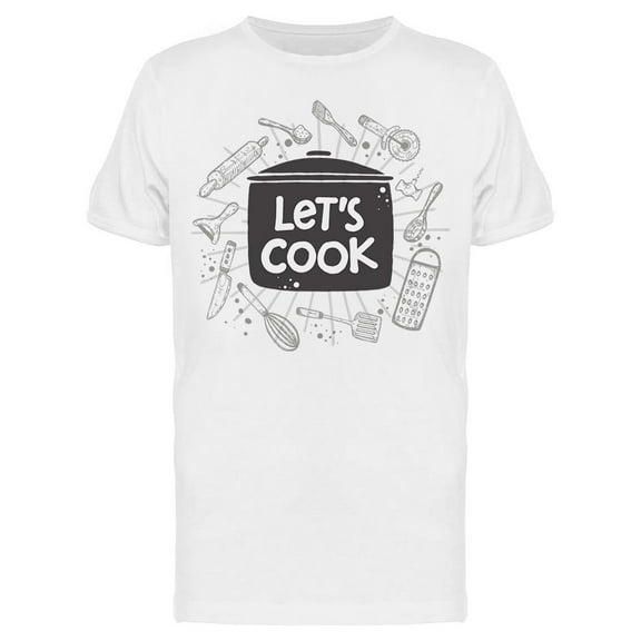 Lets Cook Culinary Courses T-Shirt Men -Image by Shutterstock, Male XX-Large