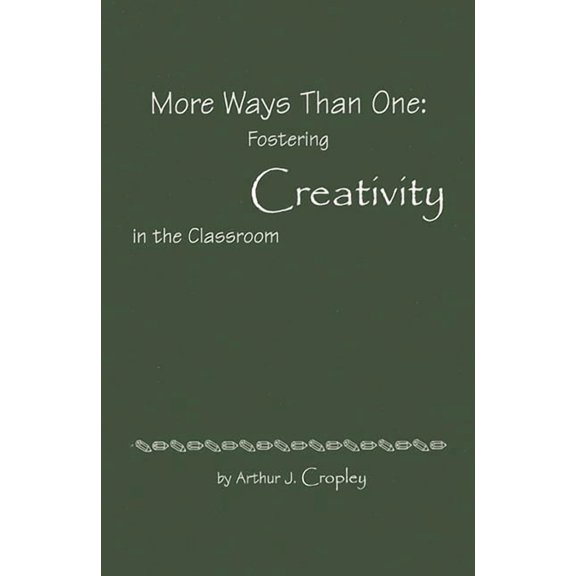 Frontiers in Psychotherapy Series More Ways Than One: Fostering Creativity in the Classroom, (Paperback)