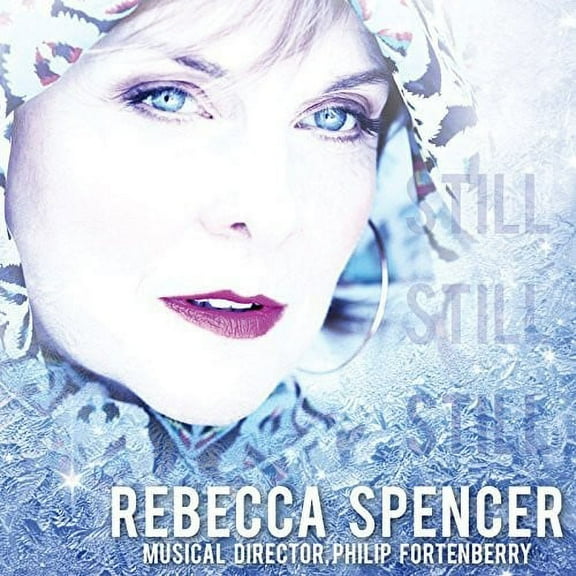 Rebecca Spencer - Still Still Still - Christmas Music - CD