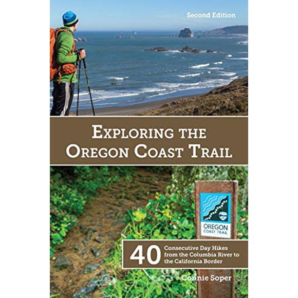 Exploring the Oregon Coast Trail: 40 Consecutive Day Hikes from the Columbia River to the California Border