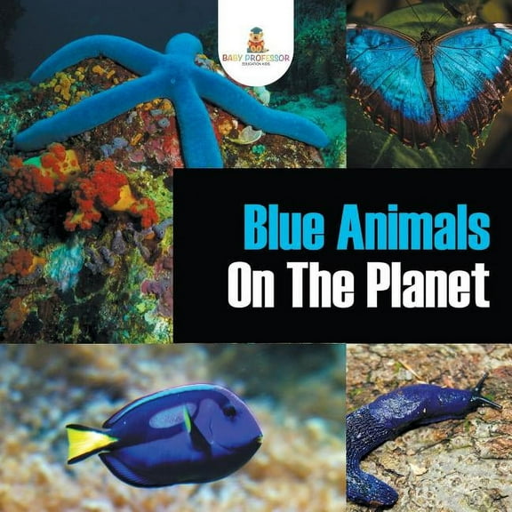 Blue Animals On The Planet (Paperback)