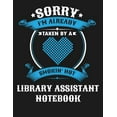 thumbnail image 1 of Sorry I'm Already Taken by a Smokin Hot Library Assistant Notebook: Blank Line Notebook (8.5 X 11 - 110 Blank Pages), 1 of 1