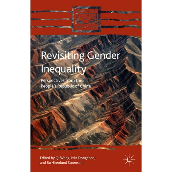 Comparative Feminist Studies Revisiting Gender Inequality: Perspectives from the People's Republic of China, (Hardcover)