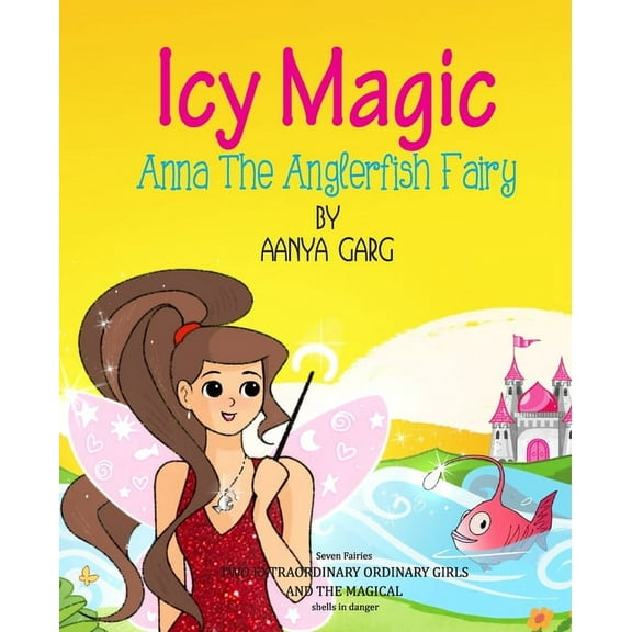 Icy Magic Anna the Anglerfish Fairy, (Paperback)
