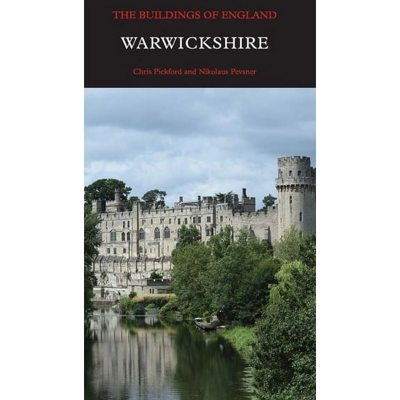 Pevsner Architectural Guides: Buildings of England: Warwickshire (Hardcover)