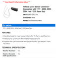 thumbnail image 2 of Vehicle Speed Sensor Connector - Compatible with 1999 - 2000, 2003 - 2004 Ford F-250 Super Duty, 2 of 2