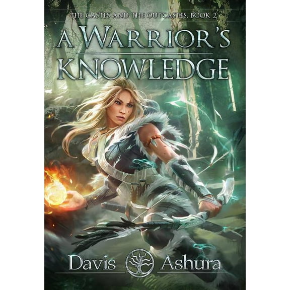 A Warrior's Knowledge: The Castes and the OutCastes, Book 2, (Hardcover)