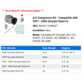 thumbnail image 2 of A/C Compressor Kit - Compatible with 2001 - 2006 Hyundai Santa Fe 2002 2003 2004 2005, 2 of 2