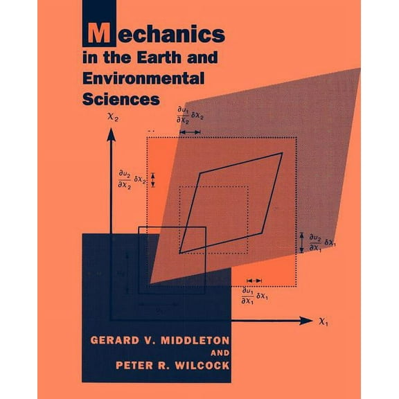 Mechanics in the Earth and Environmental Sciences, (Paperback)